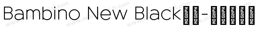 Bambino New Black下载字体转换